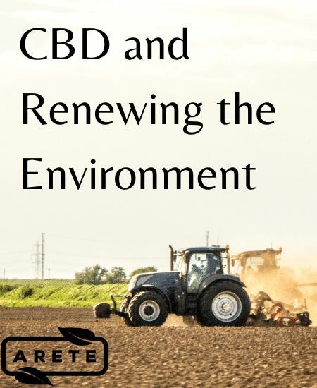 Healing the Earth: How CBD Farming Is Renewing the Environment Image